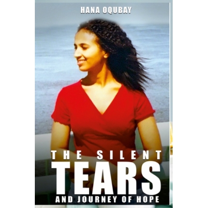 The Silent Tears and journey of hope(Hard cover)